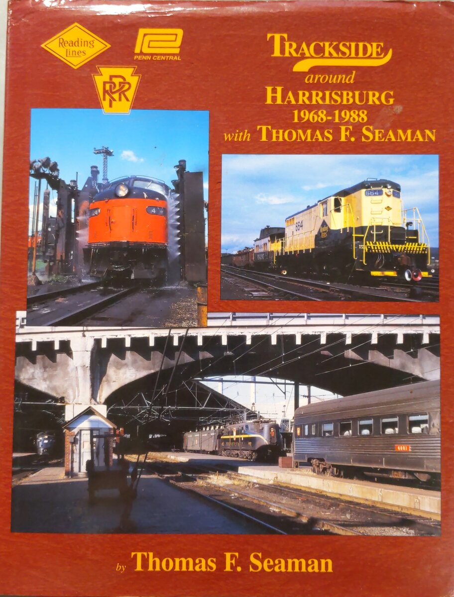 Trackside around Harrisburg in Color with Thomas F. Seaman Hardcover Book VG