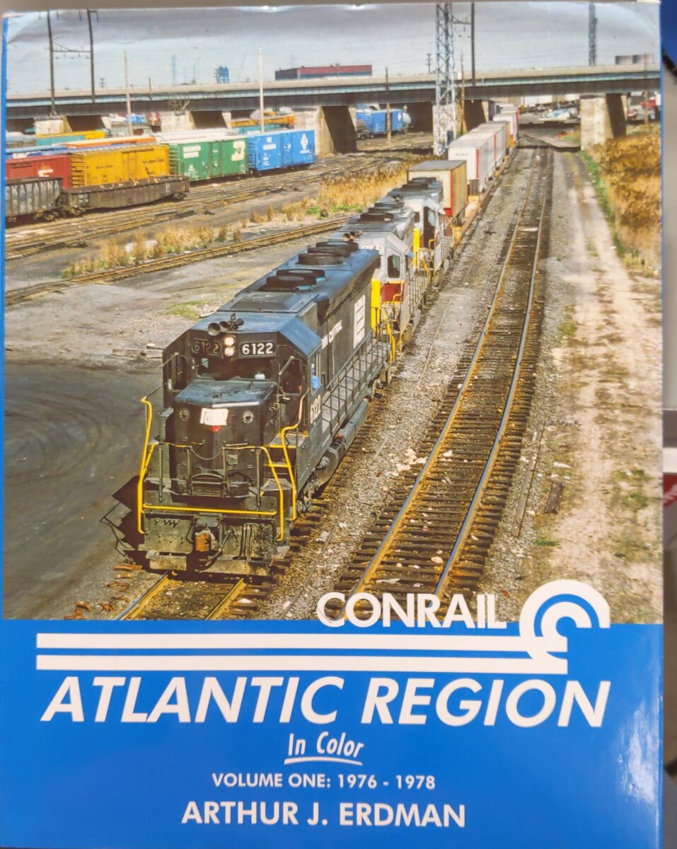 Conrail Atlantic Region In Color, Vol 1 Hardcover Book By Arthur J. Erdman VG