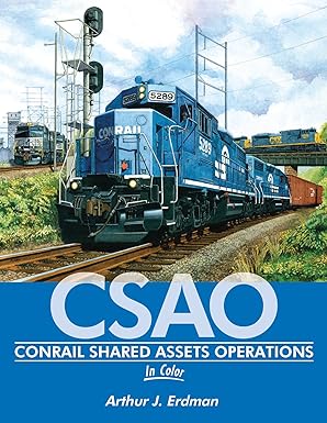 "Conrail Shared Assets Operations In Color" Hardcover Book By Arthur J. Erdman EX