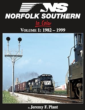 Norfolk Southern In Color Vol 1: 1982-1999 Hardcover Book By Jeremy F. Plant EX