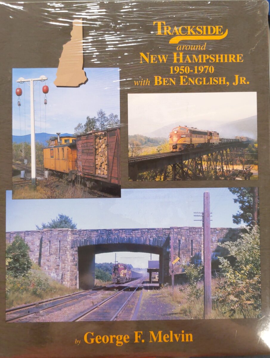 Trackside around New Hampshire 1950-1970 with Ben English, Jr. Hardcover Book MT