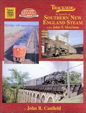 Trackside in search of Southern New England Steam with John Morrision Hardcover MT