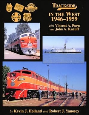 Trackside in the West 1946-59 with Vincent A. Purn and John A. Knauff Hardcover MT
