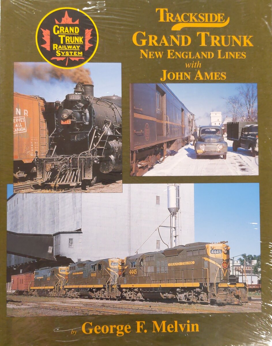 Trackside Grand Trunk (New England Lines) with John Ames Hardcover Book MT
