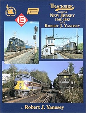 Trackside around New Jersey 1968-1983 with Robert J. Yanosey Hardcover Book MT