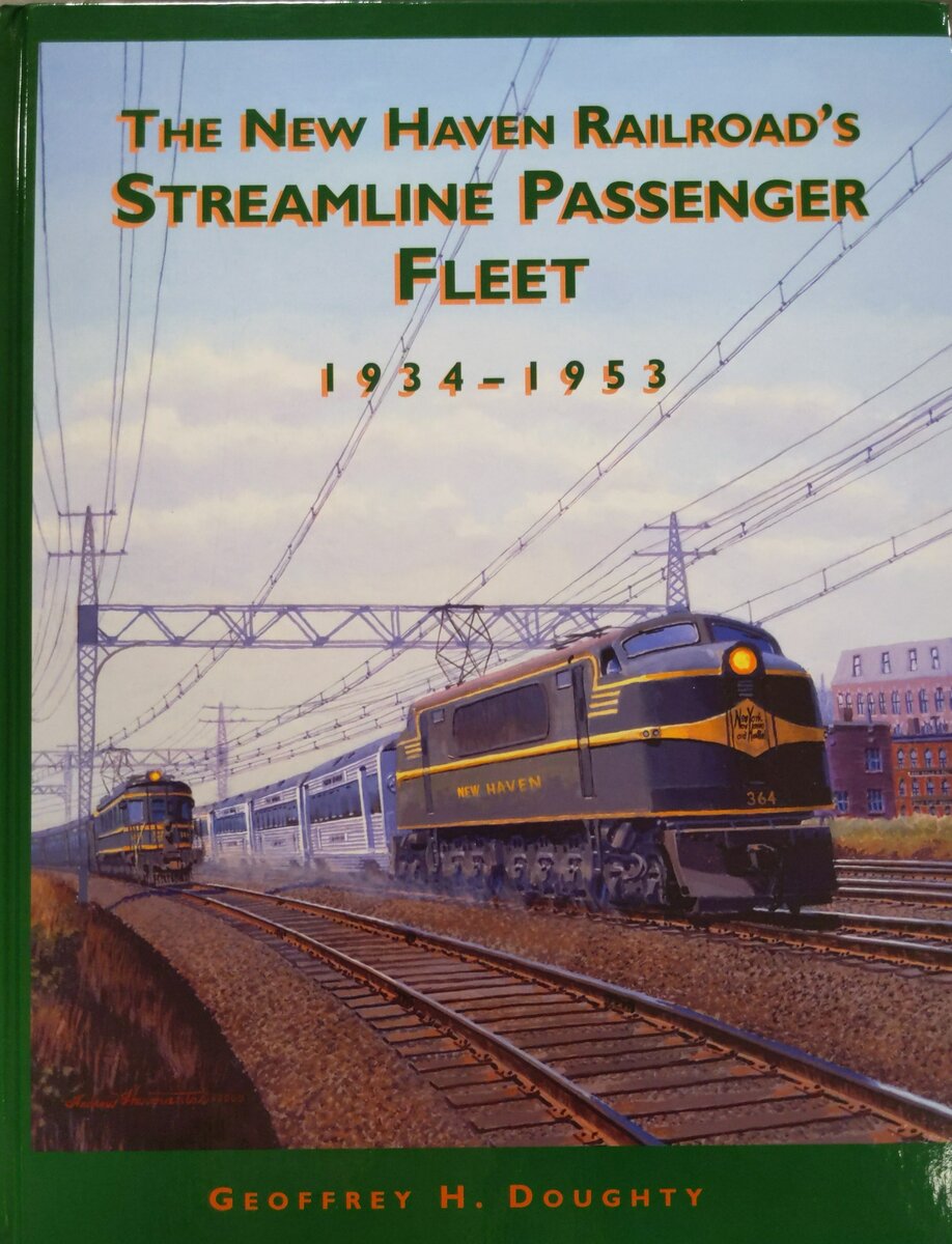 New Haven Railroad's Streamline Passenger Fleet, 1934-1953 Hardcover Book EX
