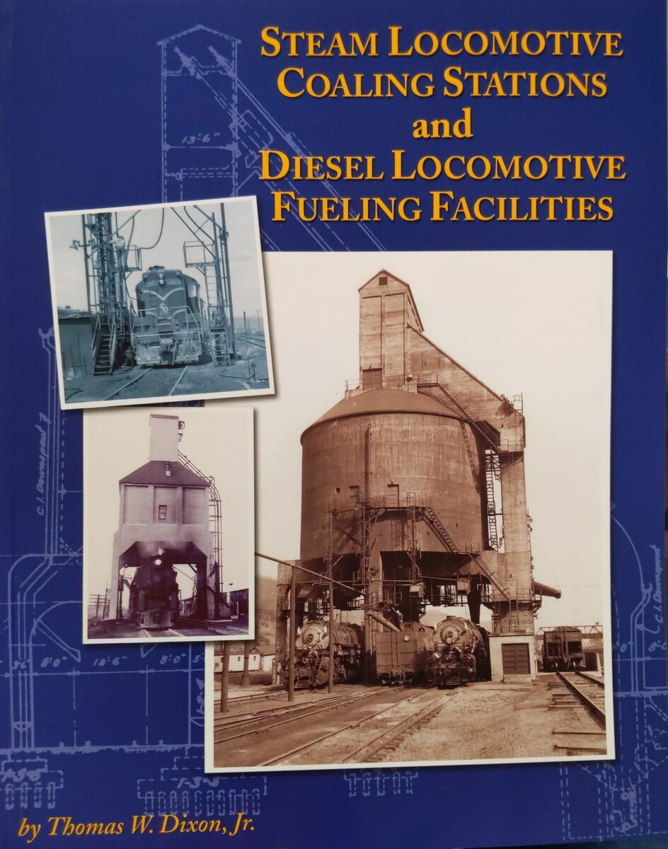 Steam Locomotive: Coal Stations and Diesel Locomotives Paperback Book Jr. Dixon. EX