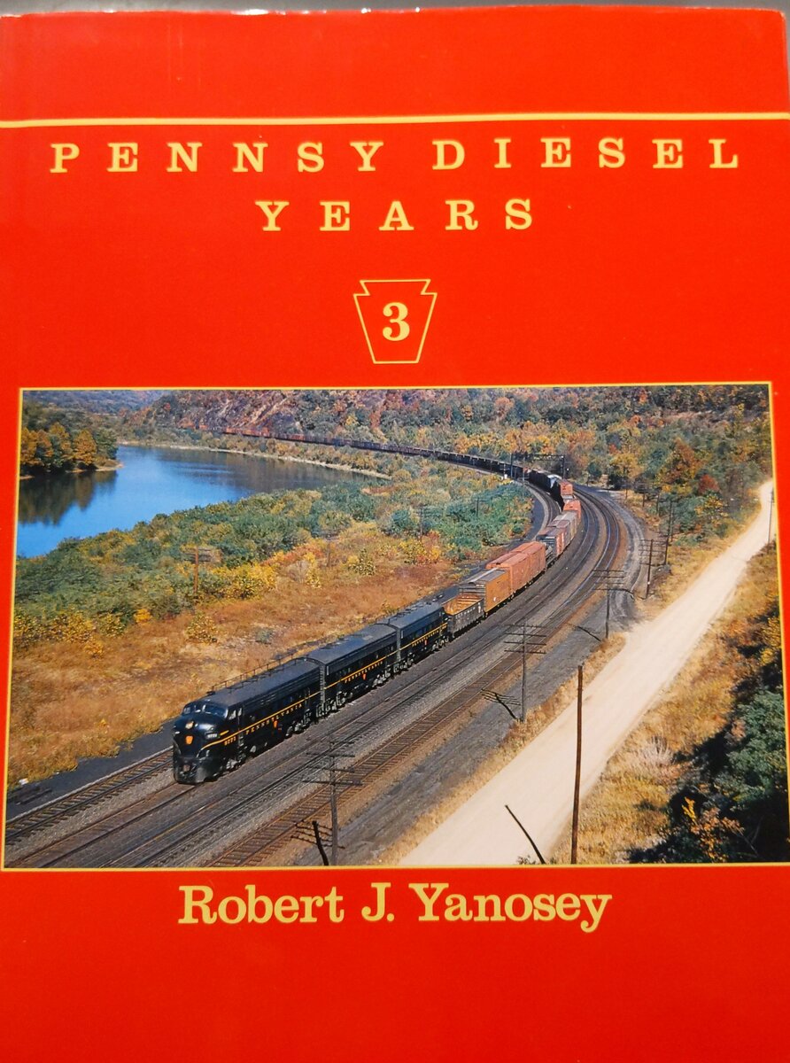Pennsy Diesel Years, Vol. 3 Hardcover Book By Robert J. Yanosey EX