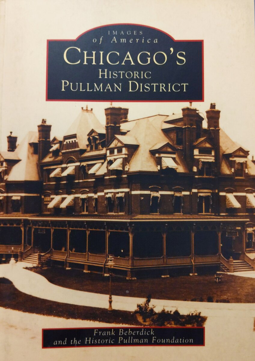 Chicago's Historic Pullman District Paperback Book By Frank Beberdick EX