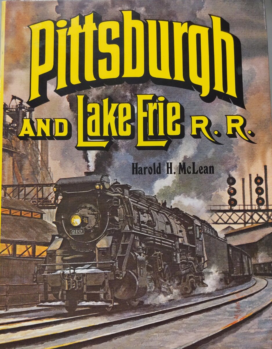 Pittsburgh and Lake Erie R.R Hardcover Book By Harold H. McLean VG