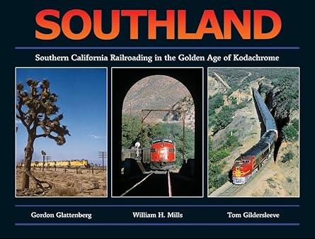 Southland Hardcover Book By Tom Gildersleeve Gordon Glattenberg, William H Mills MT