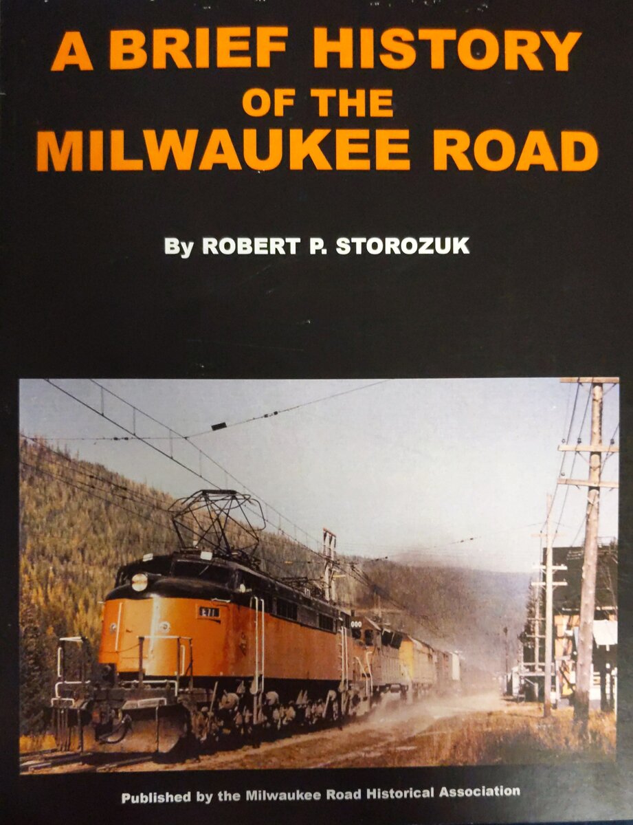 A Brief History of the Milwaukee Road Paperback Book By Robert P. Storozuk VG