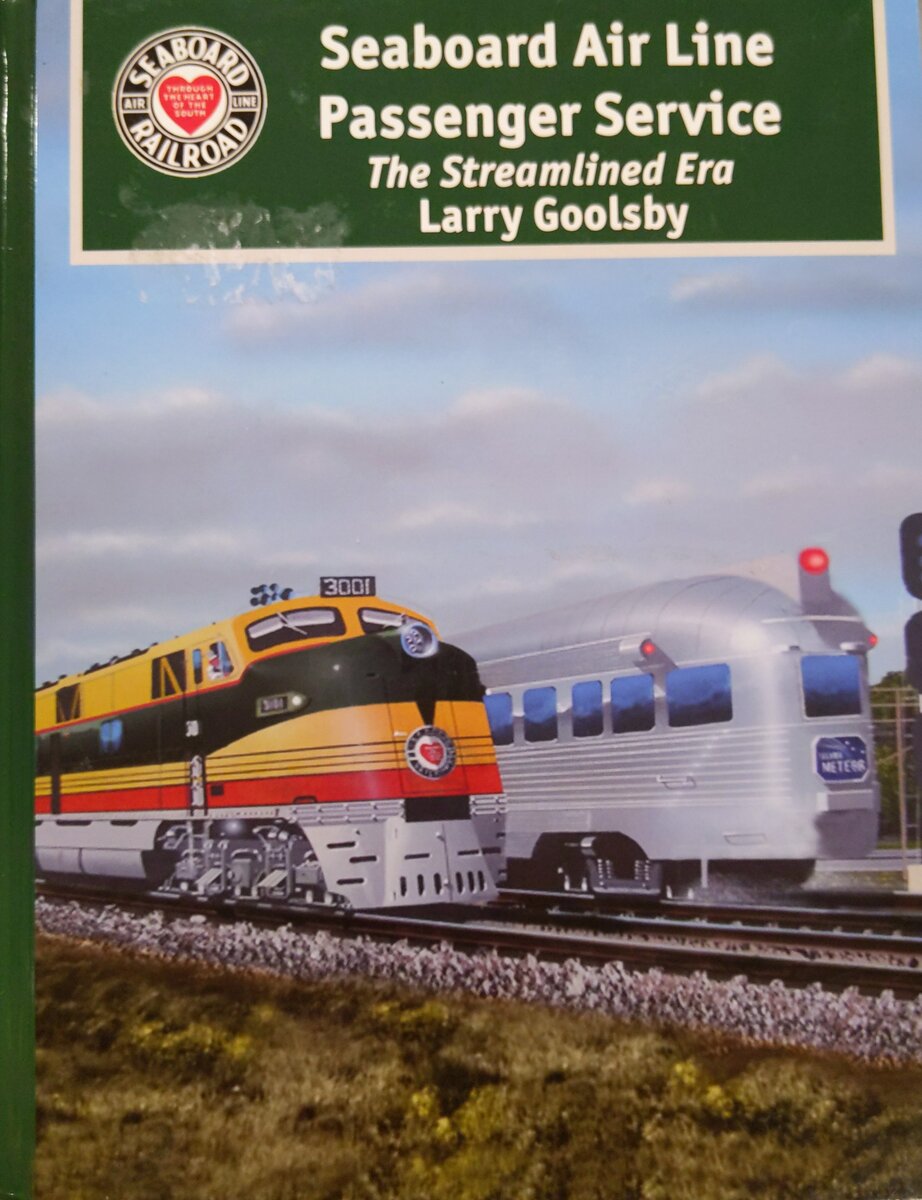 Seaboard Air Line Passenger Service: The Streamlined Era Hardcover Book VG