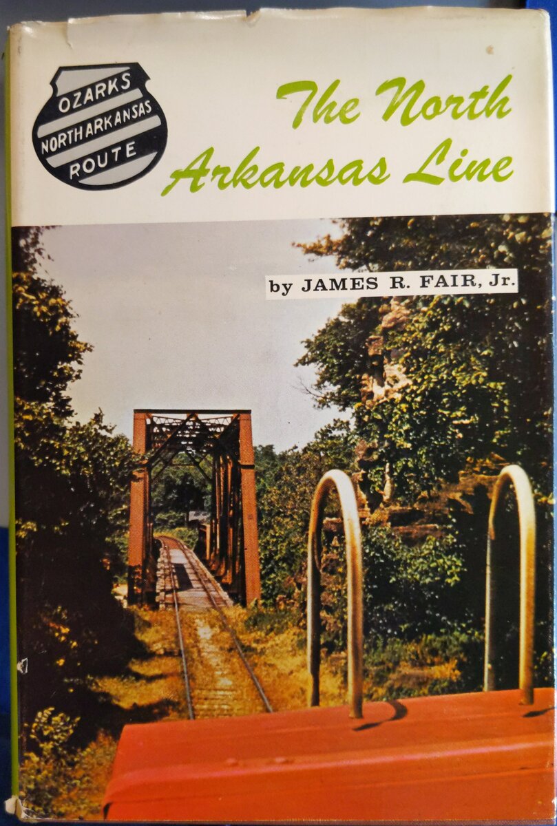 The North Arkansas Line The Story Of The Missouri & North Arkansas Railroad VG
