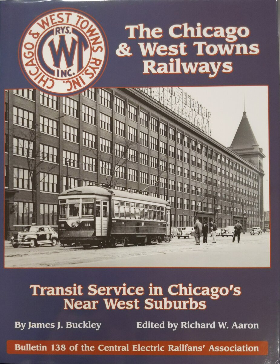 Chocago & West Towns Railways Hardcover Book By James J. Buckley EX