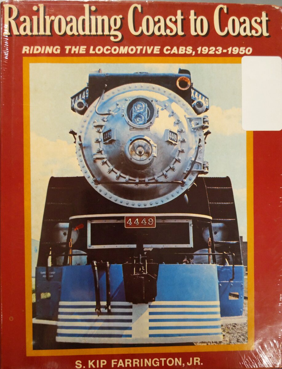 Railroading Coast to Coast Hardcover Book By Jr. Farrington, S. Kip VG