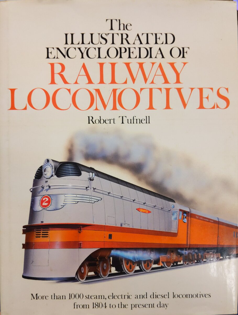The illustrated encyclopedia of railway locomotives Hardcover Book R. M Tufnell VG