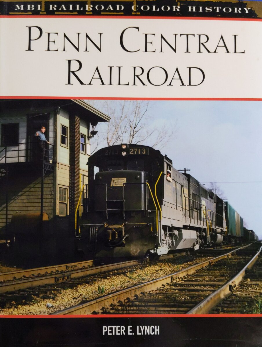 Penn Central Railroad Hardcover Book By Peter E. Lynch VG