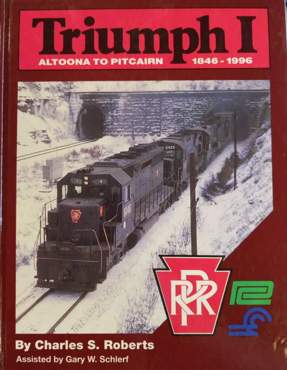 Triumph I, Altoona to Pitcairn, 1846-1996 Hardcover Book By Charles S Roberts EX
