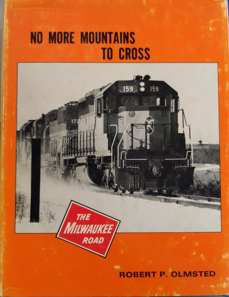 No More Mountains to Cross Hardcover Book By Robert P. Olmsted VG