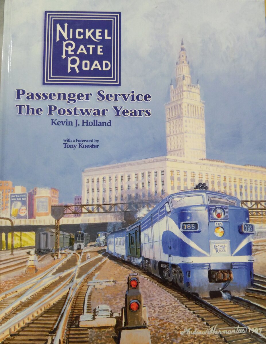 Nickel Plate Road Passenger Service Hardcover Book By Kevin J. Holland EX