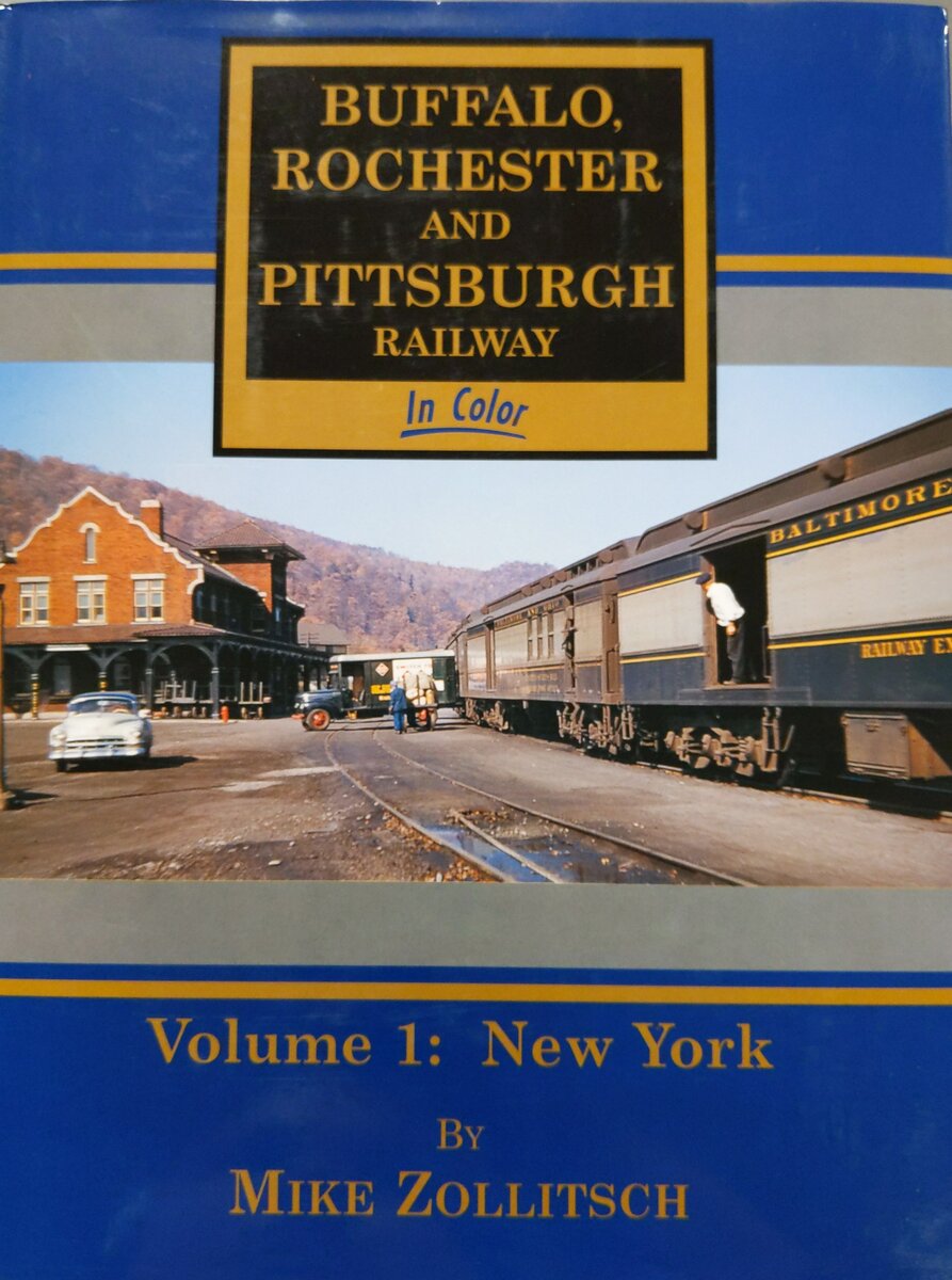 Buffalo Rochester and Pittsburgh Railway In Color Volume 1 Hardcover Book EX
