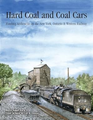 Hard Coal and Coal Cars Hardcover Book By Martin Robert Karig III EX