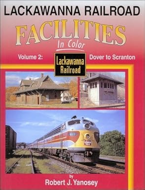 Lackawanna Railroad Facilities in Color, Vol. 2 Hardcover Book Robert J Yanosey EX