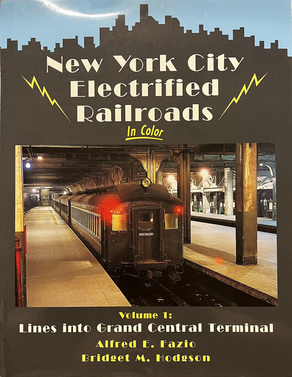 New York City Electrified Railroads in Color, Vol. 1 Hardcover Book EX