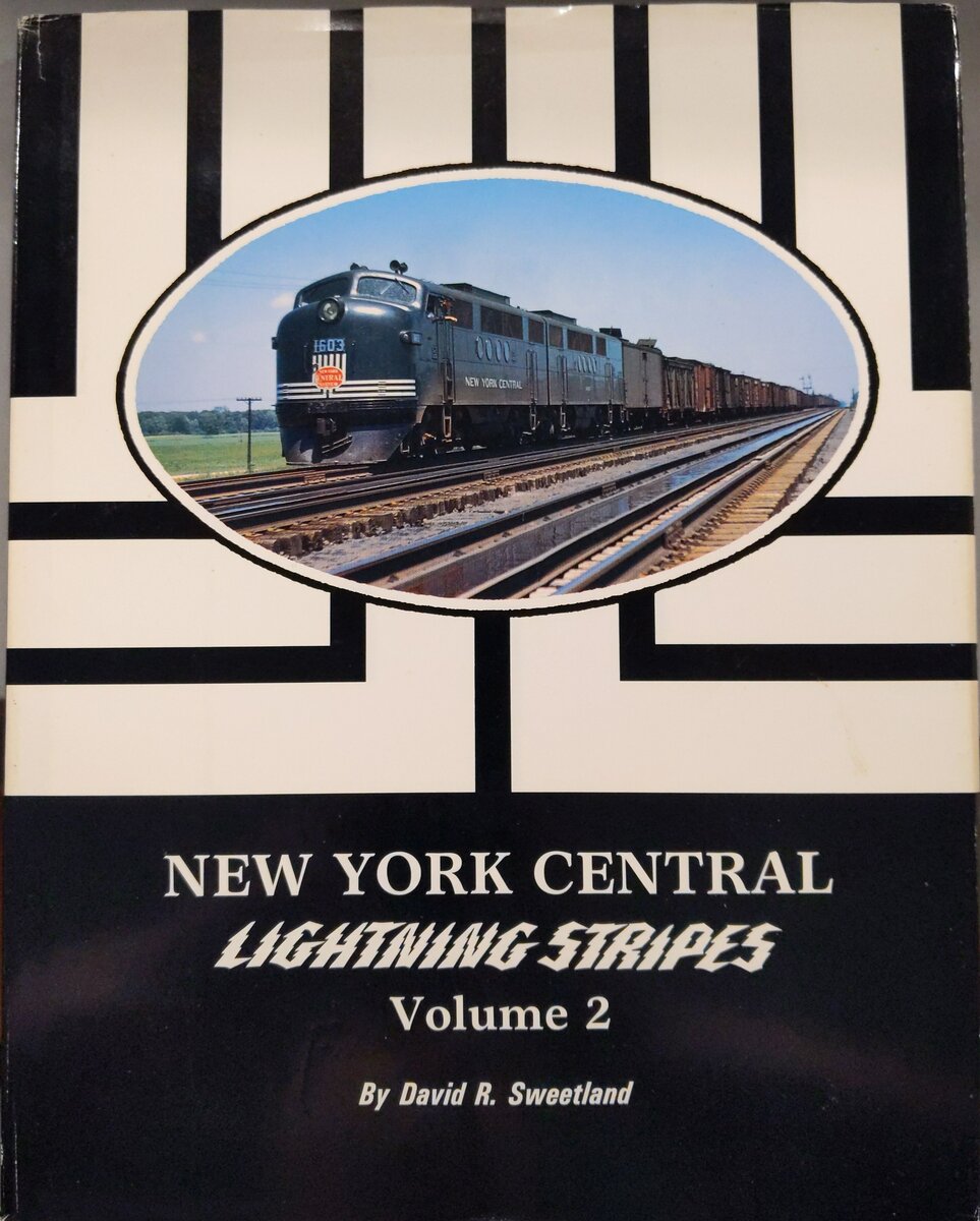 New York Central Lightning Stripes, Vol. 2 Hardcover Book By David R. Sweetland VG