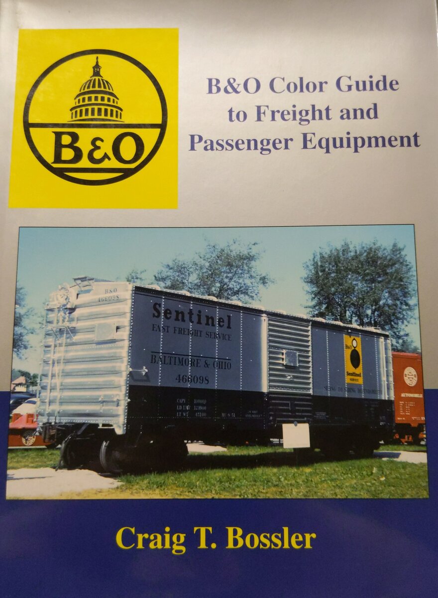 B&O Color Guide to Freight & Passenger Equipment Hardcover Book  Craig T Bossler EX