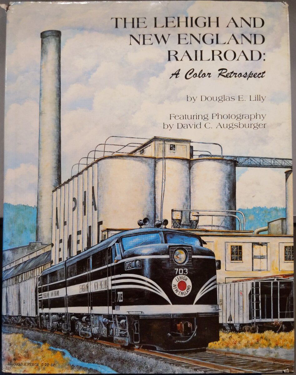 Lehigh and New England Railroad Hardcover Book By Douglas Lilly