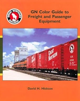 GN Color Guide to Freight and Passenger Equipment Hardcover Book David H Hickcox EX