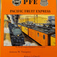 Pacific Fruit Express Hardcover Book By Anthony W Thompson VG