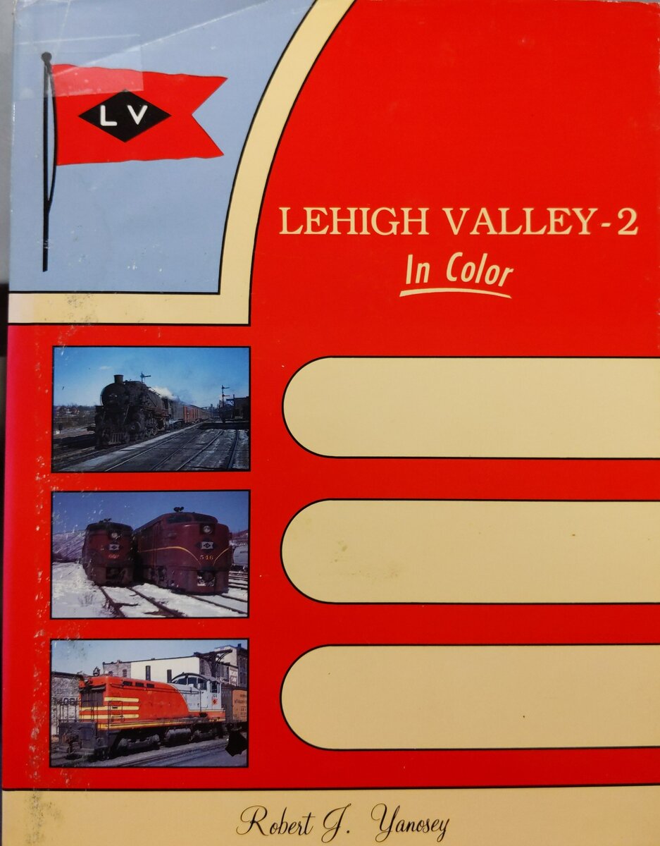Lehigh Valley in Color, Vol. 2 Hardcover Book By Robert J. Yanosey VG