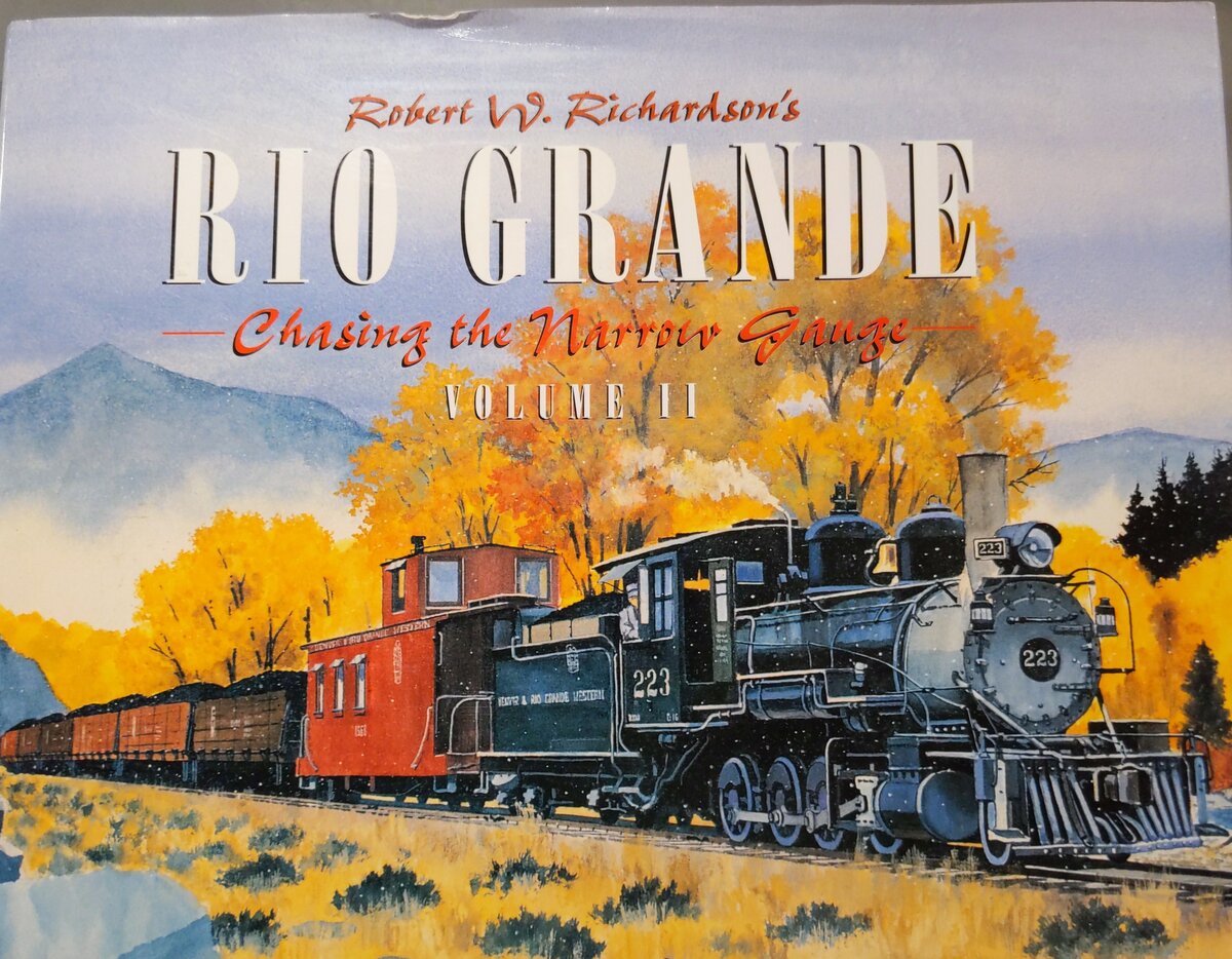 Robert Richardson's Rio Grande, Volume II Hardcover Book By Robert Richardson VG