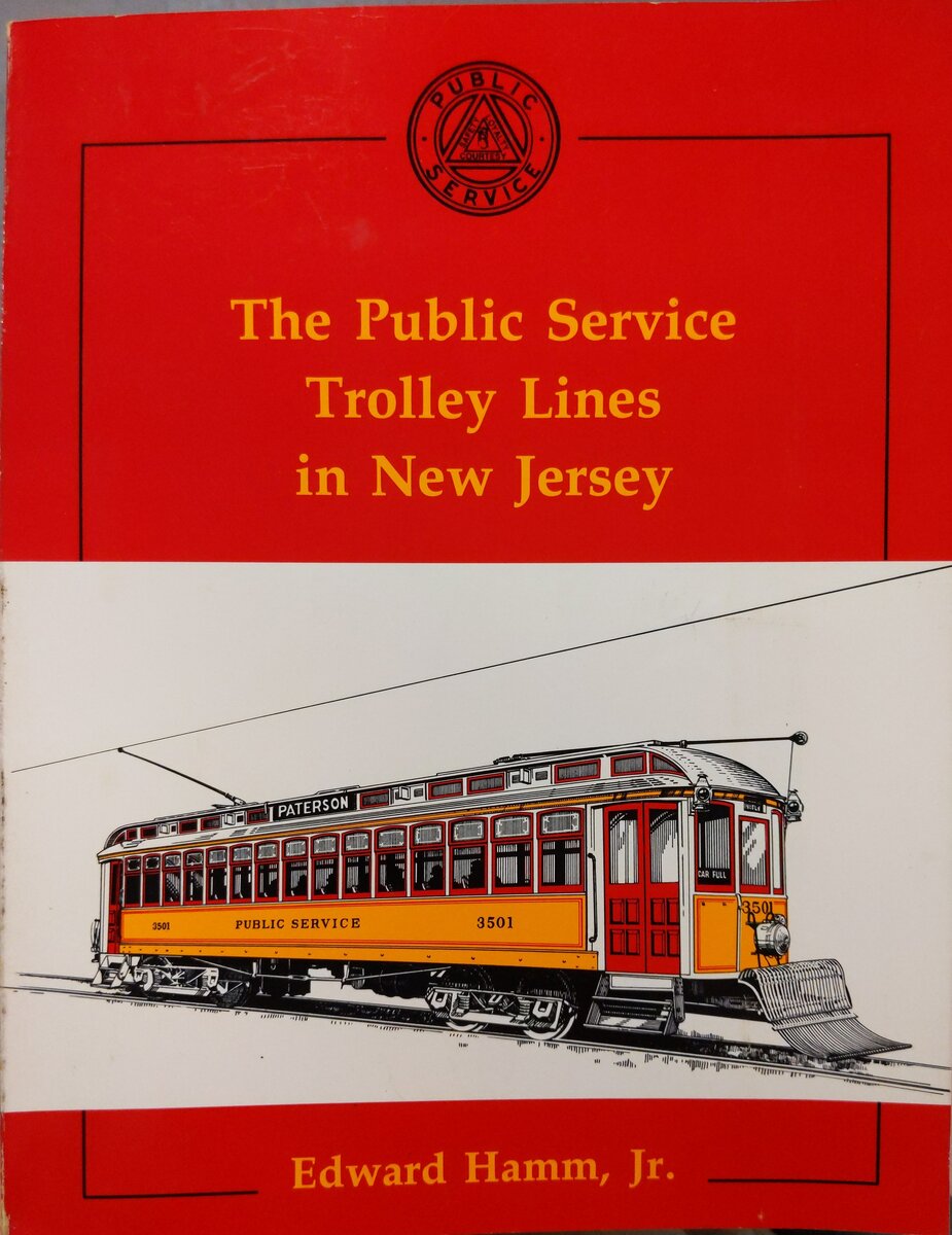 The Public Service Trolley Lines in New Jersey Paperback Book By Edward Hamm VG