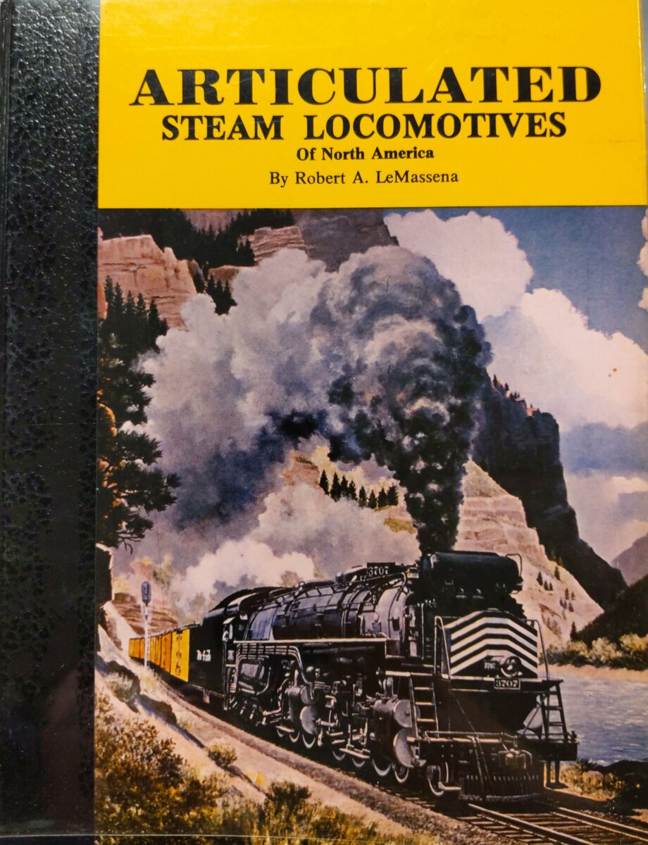 Articulated Steam Locomotives of North America Hardcover by Robert A. Le Massena EX