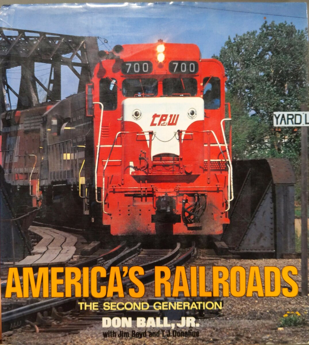 America's Railroads: The Second Generation Hardcover Book By Don Ball Jr. VG