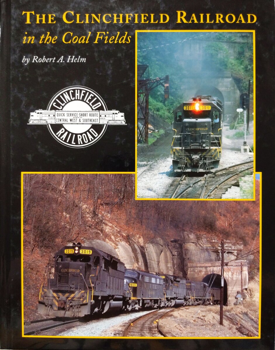 Clinchfield Railroad in the Coalfields Hardcover Book By Robert A Helm EX