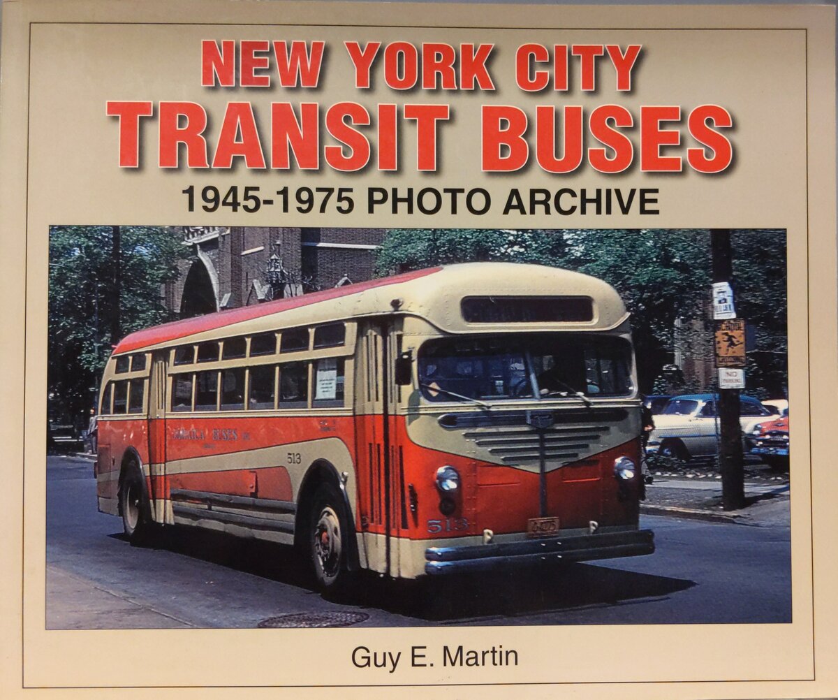 New York City Transit Buses 1945-1975 Photo Archive Paperback Book By Guy Martin EX