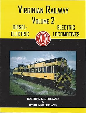 Virginian Railway - Volume 2 Paperback Book By Robert A, Liljestrand, David R.S. EX