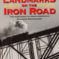 Landmarks on the Iron Road Hardcover Book By William D. Middleton VG
