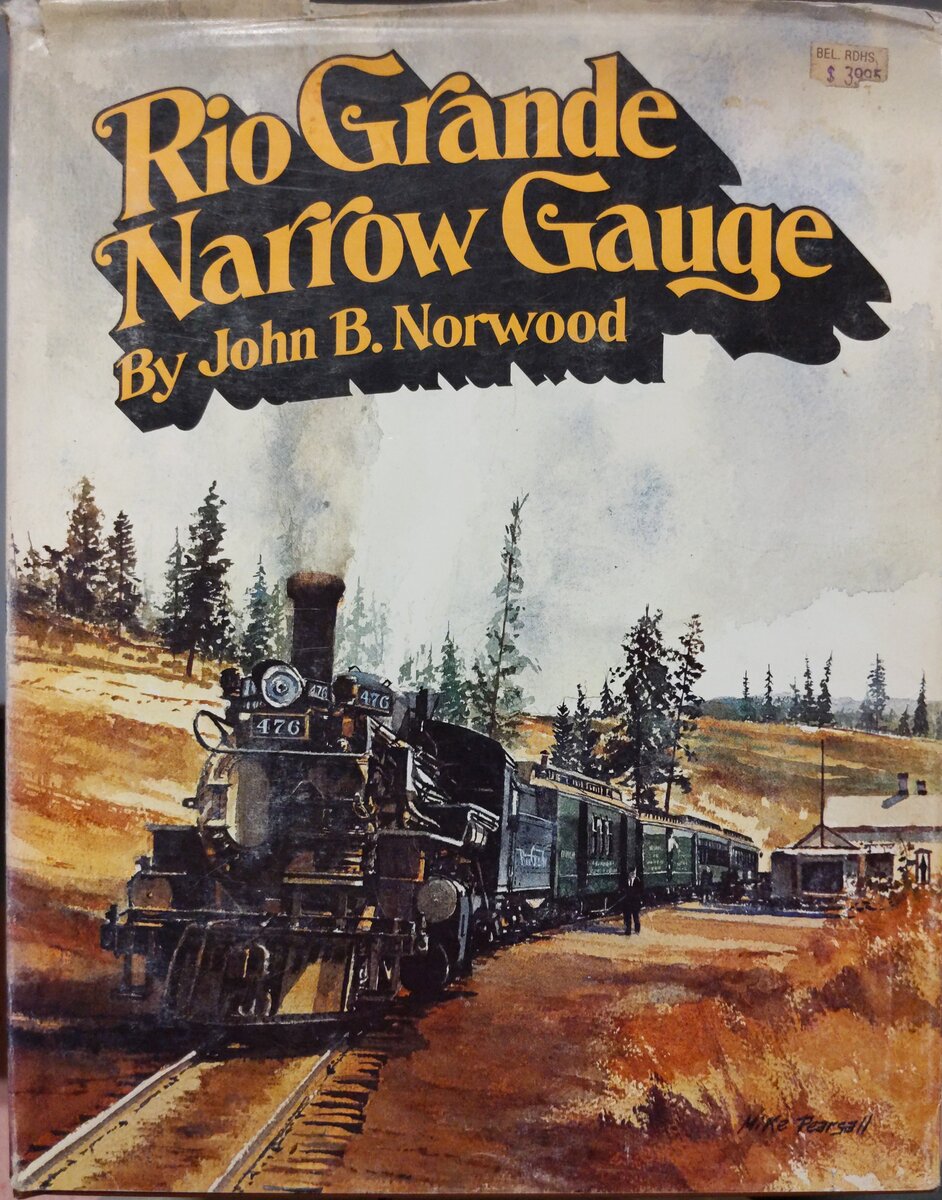 Rio Grande narrow gauge Hardcover Book By John B. Norwood VG
