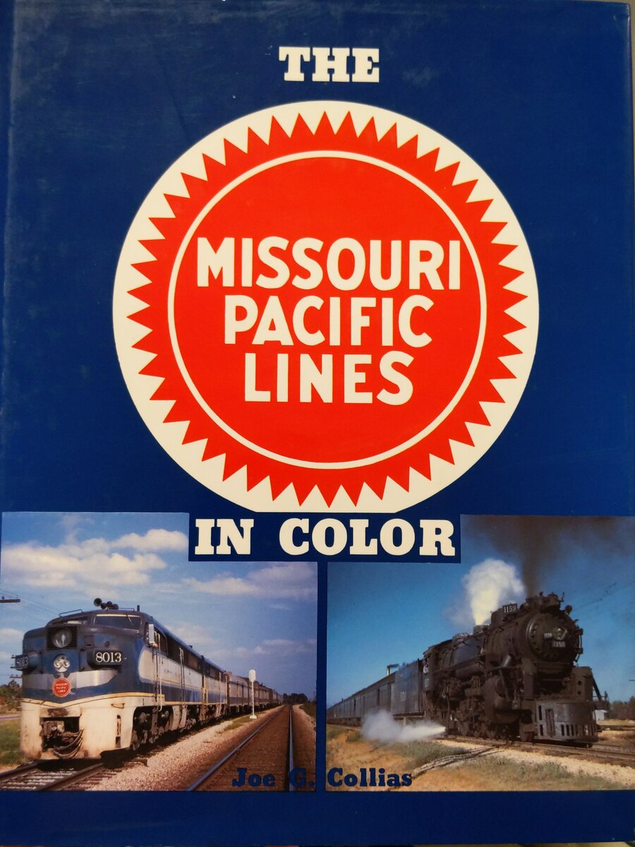 The Missouri Pacific Lines in Color Hardcover Book By Joe G. Collias EX