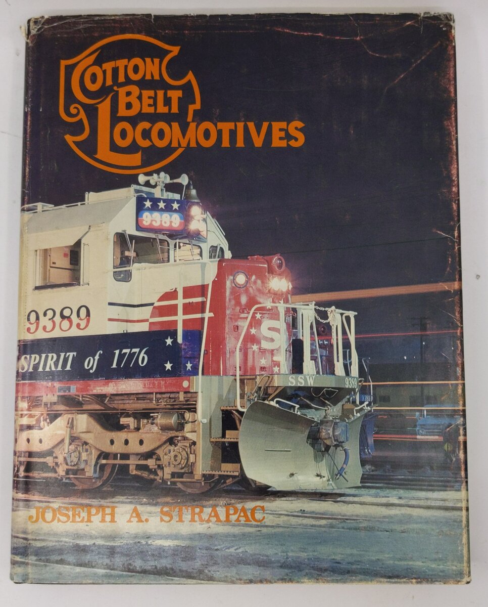 Cotton Belt Locomotives Hardcover Book By Joseph A. Strapac