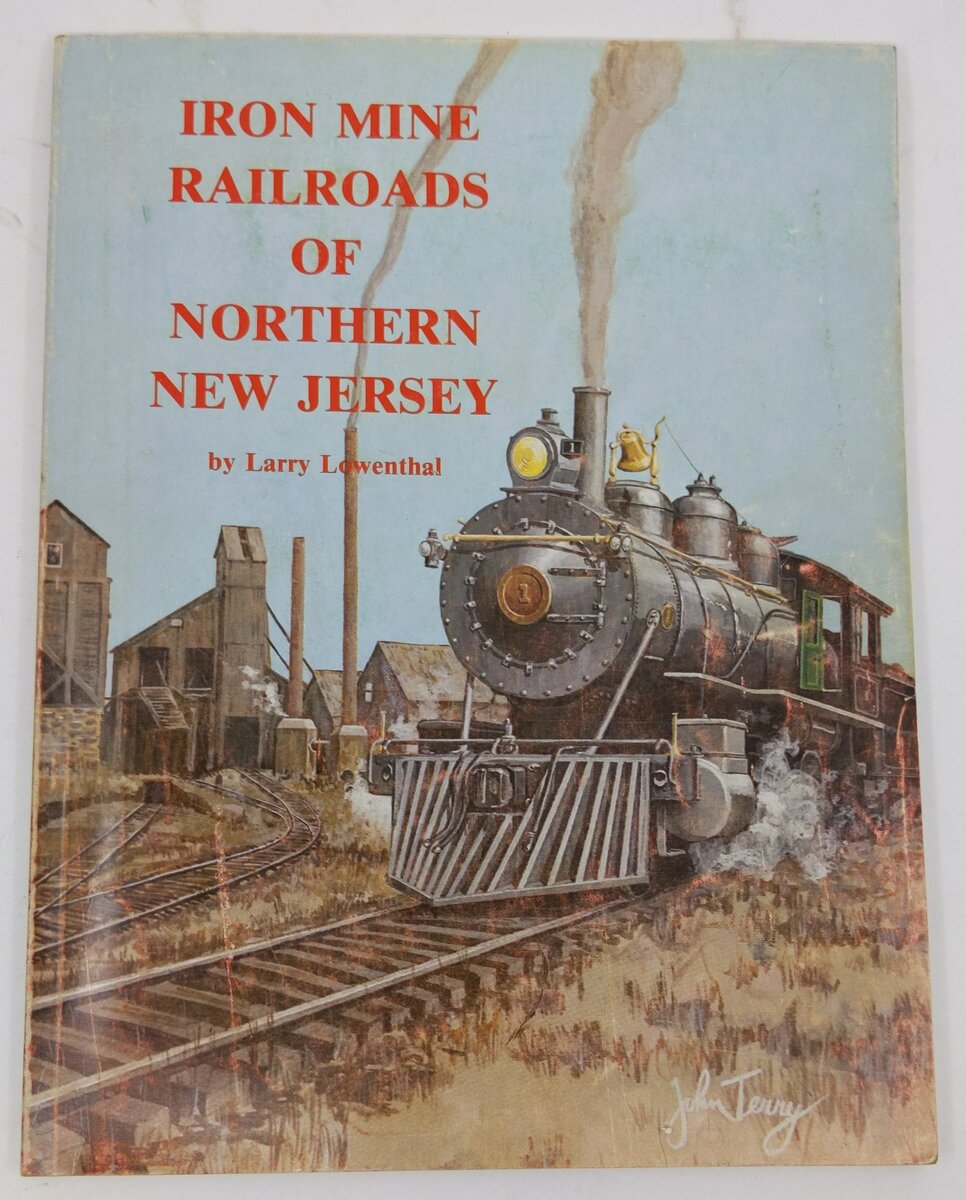 Iron Mine Railroads of Northern New Jersey Paperback Book By Larry Lowenthal VG
