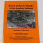 Wreck Trains & Wrecks of the Reading Railroad Paperback Book Benjamin L Bernhart EX