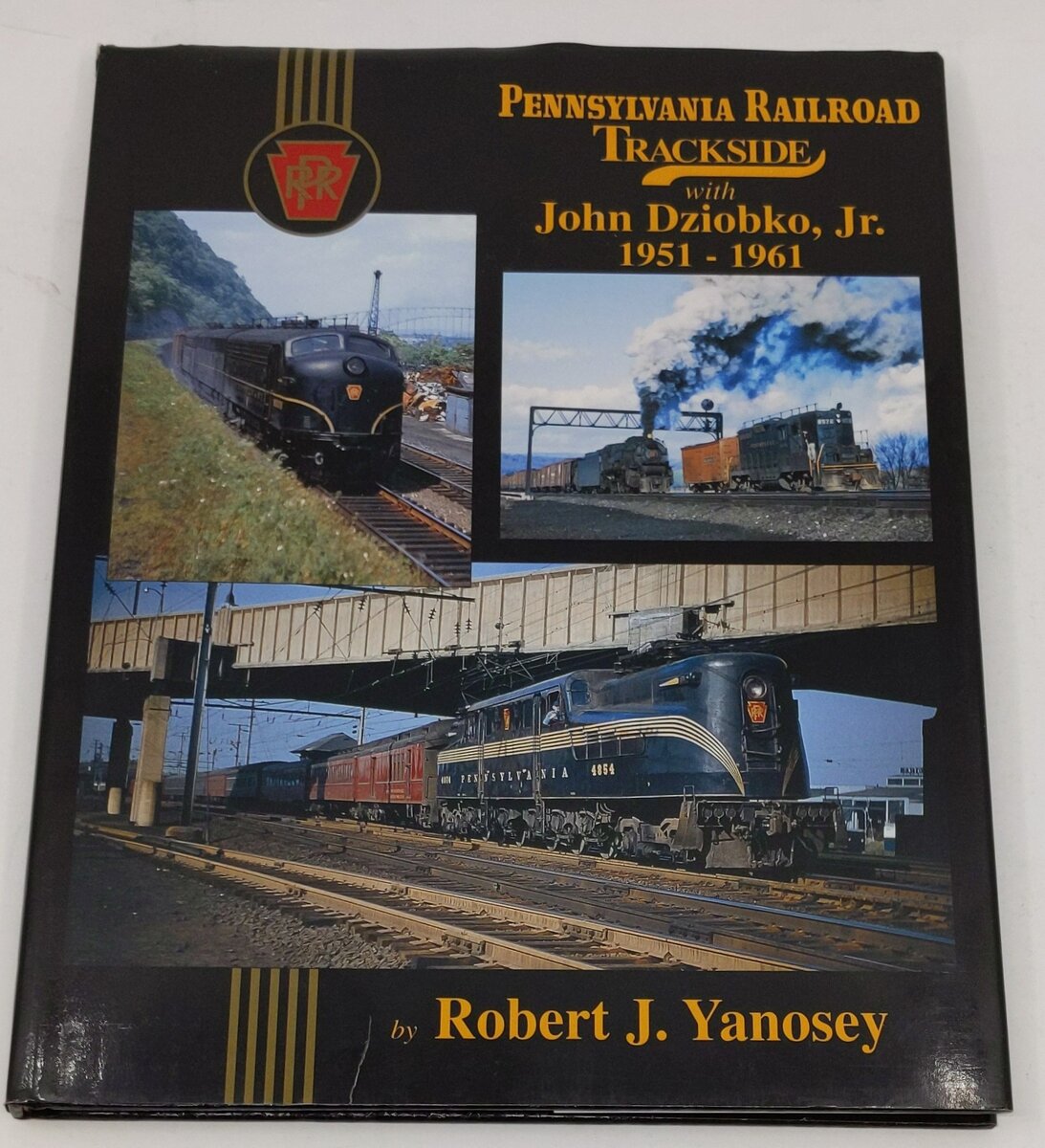 Pennsylvania Railroad Trackside with John Dziobko, Jr. 1951-1961 Hardcover Book EX