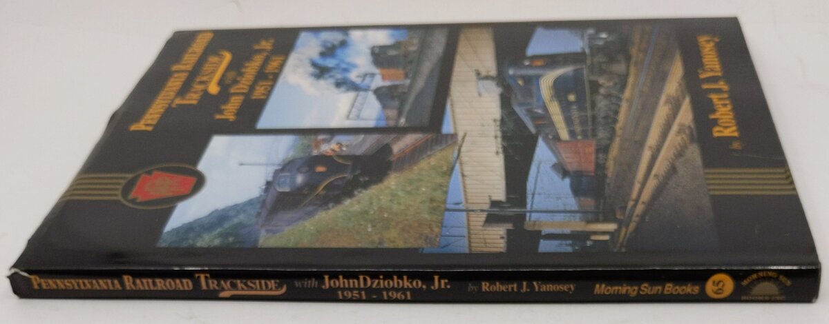 Pennsylvania Railroad Trackside with John Dziobko, Jr. 1951-1961 Hardcover Book EX